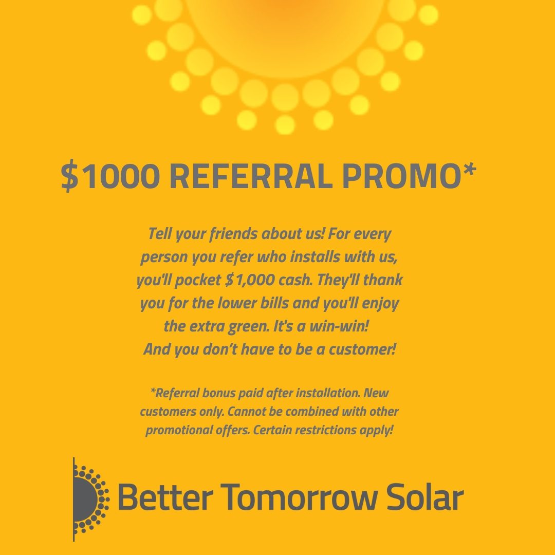 Better Tomorrow Solar Referral Program